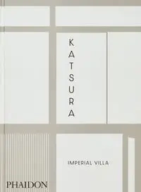 Katsura: Imperial Villa