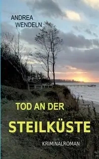 Tod an der Steilküste - Andrea Wendeln
