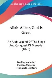 Allah-Akbar, God Is Great - Irving Washington