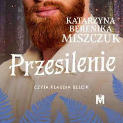audiobook Przesilenie - Katarzyna Berenika Miszczuk