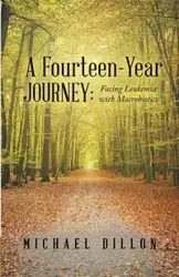 A Fourteen-Year Journey - Dillon Michael