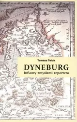 Dyneburg. Inflanty zmysłami reportera - Tomasz Teluk