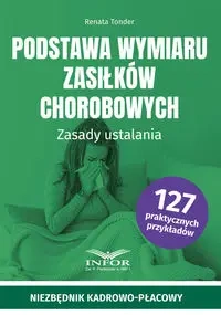 Podstawa wymiaru zasiłków chorobowych - Renata Tonder
