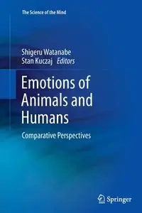 Emotions of Animals and Humans - Watanabe Shigeru