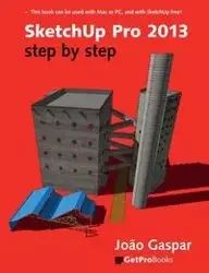 Sketchup Pro 2013 Step by Step - Gaspar Joao