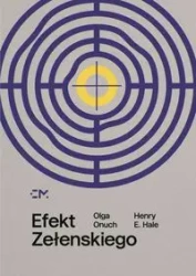 Efekt Zełenskiego - Olga Onuch, Henry E. Hale