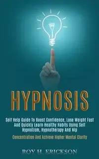 Hypnosis - H. Roy Erickson
