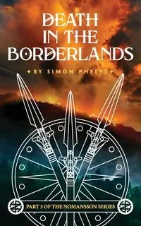 Death in the Borderlands - Simon Phelps