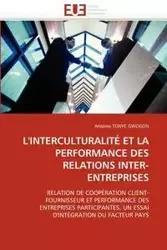 L''interculturalité et la performance des relations inter-entreprises - TONYE GWOGON-A