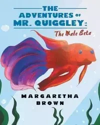 The Adventures of Mr. Quiggley - Brown Margaretha