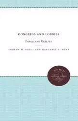 Congress and Lobbies - Scott Andrew M.