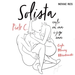 audiobook Solista, czyli on, ona i jego żona - Piotr C.