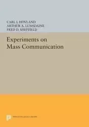 Experiments on Mass Communication - Hovland C. I.