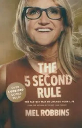 The 5 Second Rule - Mel Robbins