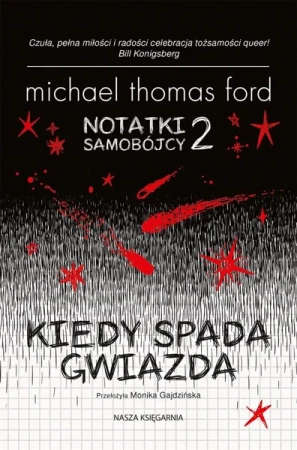 Notatki samobójcy T.2 Kiedy spada gwiazda - Michael Thomas Ford, Monika Gajdzińska
