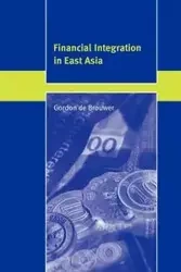 Financial Integration in East Asia - Gordon De Brouwer