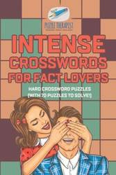 Intense Crosswords for Fact Lovers | Hard Crossword Puzzles (with 70 puzzles to solve!) - Puzzle Therapist