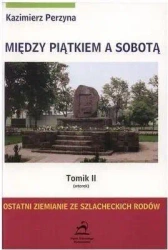 Między Piątkiem a Sobotą Tomik 1 Poniedziałek - Kaziemierz Perzyna