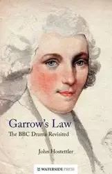 Garrow's Law - John Hostettler