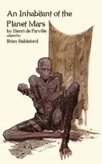 An Inhabitant of the Planet Mars - Parville Henri De