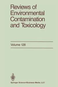Reviews of Environmental Contamination and Toxicology - George W. Ware