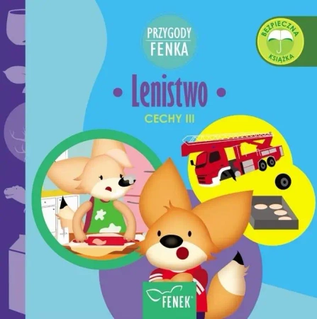 Przygody Fenka. Cechy. Lenistwo - Dominika Gałka