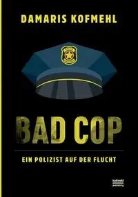 Bad Cop - Damaris Kofmehl
