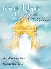 From the Depths of my Soul - Turner Adri­enna