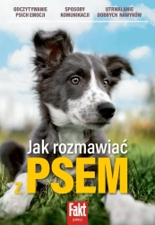 Jak rozmawiać z psem - praca zbiorowa