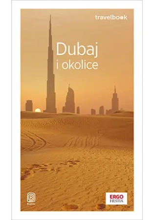 Dubaj i okolice. Travelbook wyd.4 - Dominika Durtan