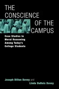 The Conscience of the Campus - Joseph Dillon Davey