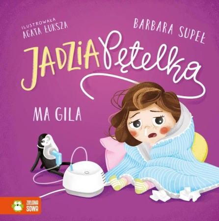 Jadzia Pętelka ma gila - Barbara Supeł