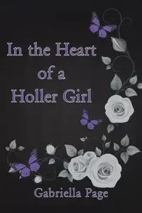 In the Heart of a Holler Girl - Page Gabriella