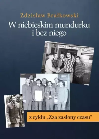 W niebieskim mundurku i bez niego - Zdzisław Brałkowski