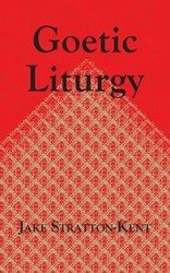 Goetic Liturgy - Jake Stratton-Kent