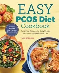The Easy PCOS Diet Cookbook - Spencer Tara
