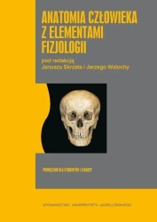 Anatomia człowieka z elementami fizjologii - Praca zbiorowa