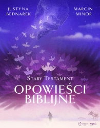 Opowieści biblijne. Stary Testament - Justyna Bednarek
