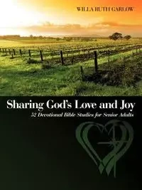 Sharing God's Love and Joy - Willa Ruth Garlow