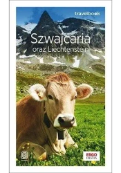 Szwajcaria oraz Liechtenstein. Travelbook w.2 - Beata Pomykalska, Paweł Pomykalski