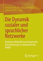 Die Dynamik sozialer und sprachlicher Netzwerke - Frank-Job Barbara