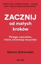 Zacznij od małych kroków - Damon Zahariades