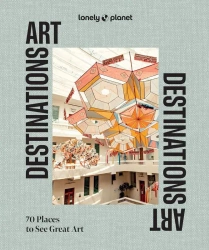 Lonely Planet Art Destinations - Barbara Woolsey