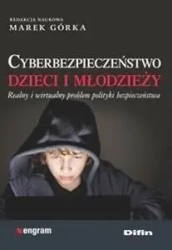 Cyberbezpieczeństwo dzieci i młodzieży... - Marek Górka