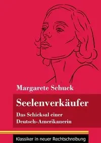 Seelenverkäufer - Margarete Schuck