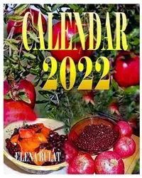 Calendar 2022. Super Food. Fruits. Berries - Elena Pankey