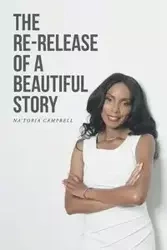 The Re-release of a Beautiful Story - Campbell Na'Toria