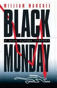 Black Monday - William Manchee