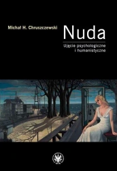 Nuda. Ujęcie psychologiczne i humanistyczne - Michał H. Chruszczewski