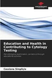 Education and Health in Contributing to Cytology Testing - Simpliçio Cassiana
